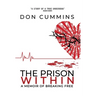 The Prison Within: A Memoir of Breaking Free