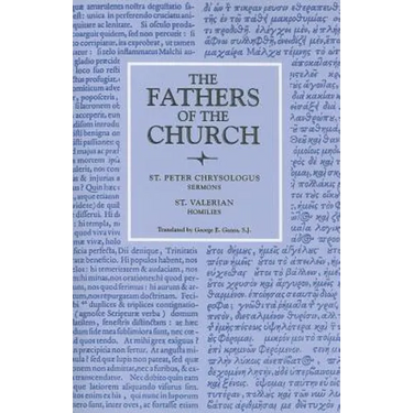 Saint Peter Chrysologus Selected Sermons and Saint Valerian Homilies