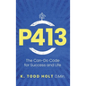 P413: The Can-Do Code for Success and Life