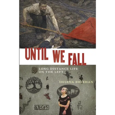 Until We Fall: Long Distance Life on the Left