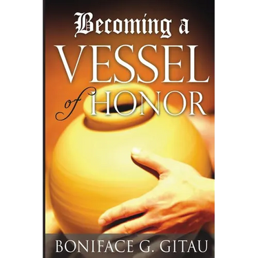 Becoming A Vessel of Honor