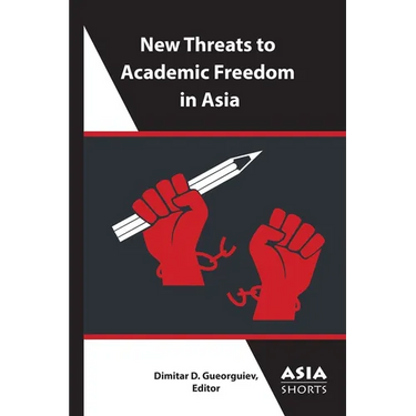 New Threats to Academic Freedom in Asia