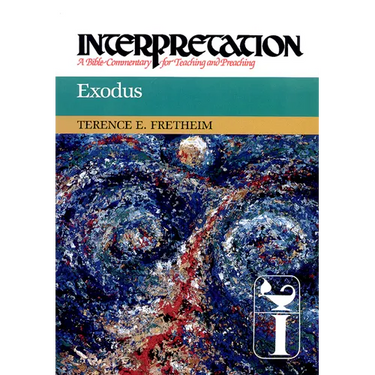 Exodus: Interpretation: A Bible Commentary for Teaching and Preaching