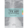 Radiological features of TB in HIV Co-infected Patients. Case book