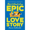 This Is Kind of an Epic Love Story