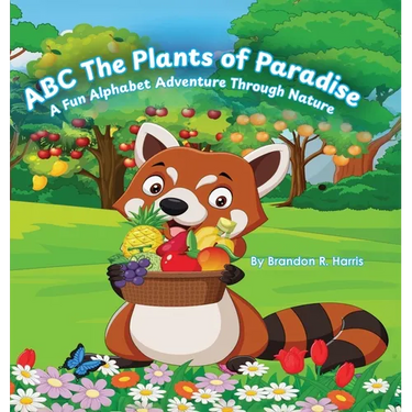 ABC The Plants of Paradise: A Fun Alphabet Adventure Through Nature