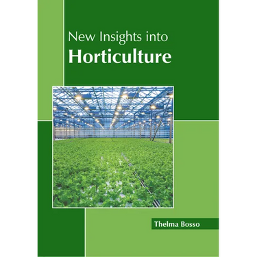 New Insights Into Horticulture
