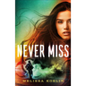 Never Miss