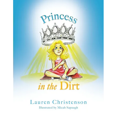 Princess in the Dirt