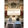 Marriage for God's Sake: A Guide for Catholics