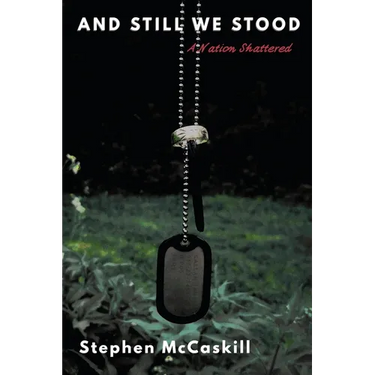 And Still We Stood: A Nation Shattered