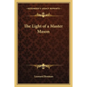 The Light of a Master Mason