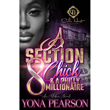 A Section 8 Chick & A Philly Millionaire: An Urban Novel