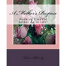 A Mother's Purpose