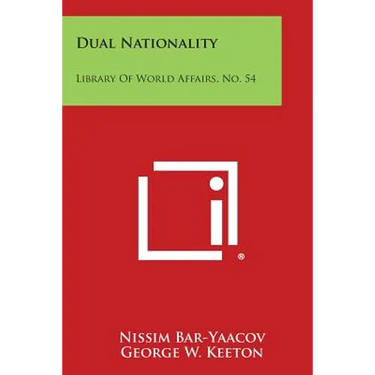 Dual Nationality: Library of World Affairs, No. 54