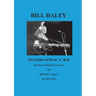 Bill Haley - The Father Of Rock & Roll - Book 2: The Rock & Roll Revival Years And Bill Haley´s Legacy
