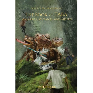 The Book of Taba: Malapace, Mutants, and Misfits