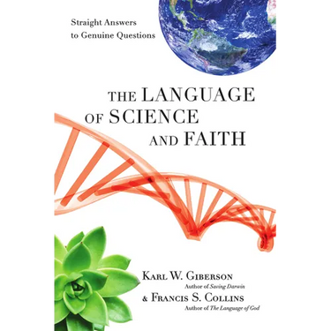 The Language of Science and Faith: Straight Answers to Genuine Questions