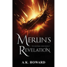 Merlin's Revelation: A Fast-Paced Christian Fantasy