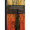 Wigwam and War-Path; On the Royal Chief