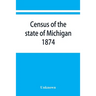 Census of the state of Michigan, 1874