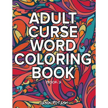 Adult Curse Word Coloring Book - Vol. 2