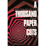 A Thousand Paper Cuts: A Therapist, Her Narcissist, His Trap