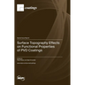 Surface Topography Effects on Functional Properties of PVD Coatings