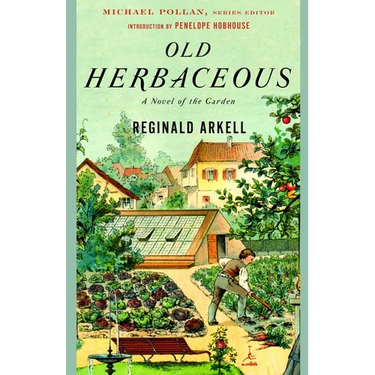 Old Herbaceous: A Novel of the Garden
