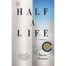 Half a Life