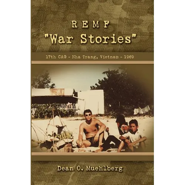REMF "War Stories" 17TH CAG - Nha Trang, Vietnam - 1969