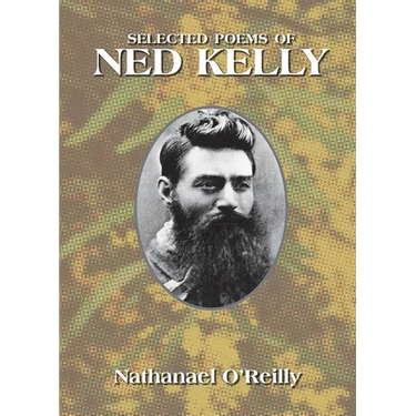 Selected Poems of Ned Kelly