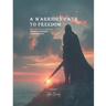 A Warrior's Path to Freedom