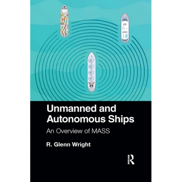 Unmanned and Autonomous Ships: An Overview of Mass