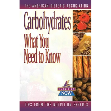 Carbohydrates: What You Need to Know