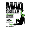 Mad Skills Exercise Mixtape - Volume 1: 100+ Illustrated At-home Workouts
