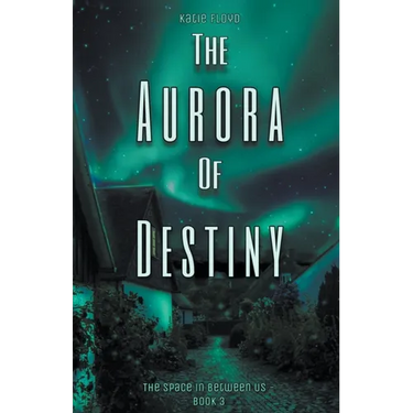 The Aurora of Destiny