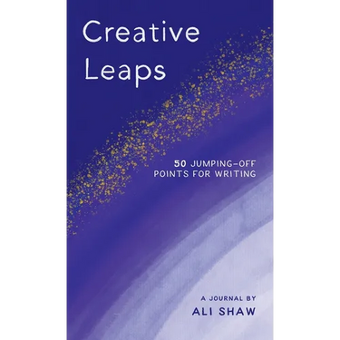 Creative Leaps: 50 Jumping-Off Points for Writing
