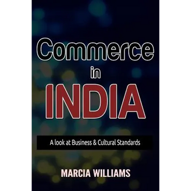 Commerce in India: A Look at Business & Cultural Standards