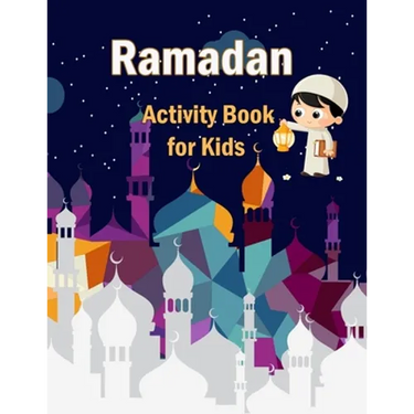 Ramadan Activity Book for Kids: The Worshiping Strength