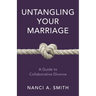Untangling Your Marriage: A Guide to Collaborative Divorce