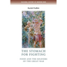 The Stomach for Fighting: Food and the Soldiers of the Great War
