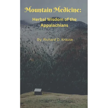 Mountain Medicine: Herbal Wisdom of the Appalachians