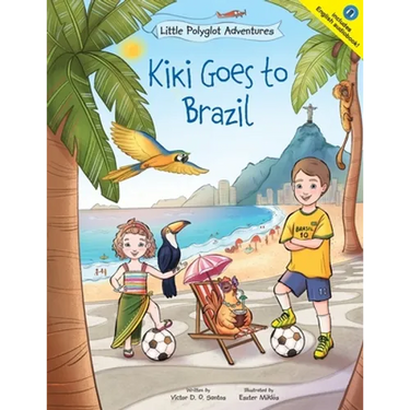 Kiki Goes to Brazil: Children's Picture Book