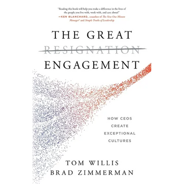 The Great Engagement: How CEOs Create Exceptional Cultures