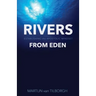 Rivers from Eden: Establishing the Apostolic Mindset