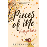 Pieces of Me Everywhere