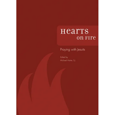 Hearts on Fire: Praying with Jesuits