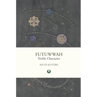 Futuwwah: Noble Character