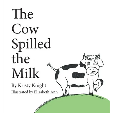 The Cow Spilled the Milk